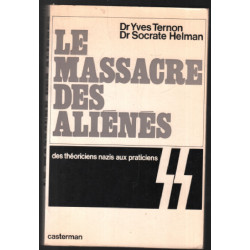 Le massacre des aliénés : des théoriciens Nazis aus practiciens SS