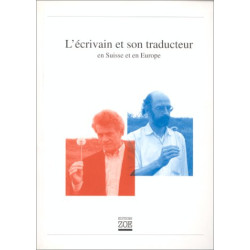 L'Ecrivain et son traducteur en Suisse et en Europe