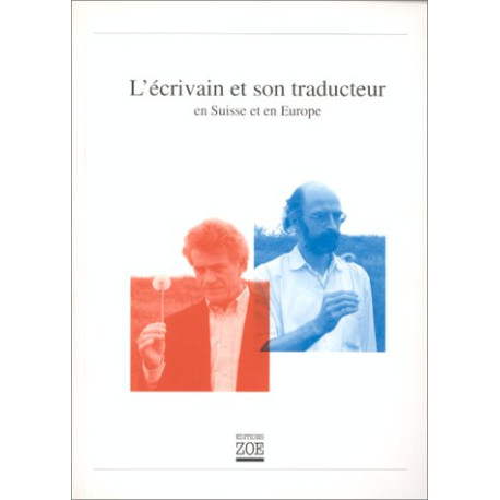 L'Ecrivain et son traducteur en Suisse et en Europe