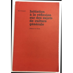 Initiation à la réflexion sur des sujets de culture générale