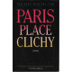 Paris : place clichy : roman