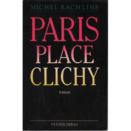 Paris : place clichy : roman