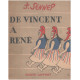 De vincent à rené