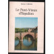 Le Pont-Vieux d' Espalion (avec son plan du pont)