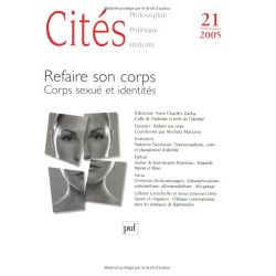 Cités 2005 N° 21 : Refaire son corps de la transformation...