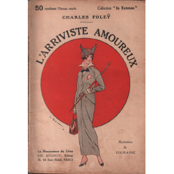 L'arriviste amoureux / illustrations de touraine