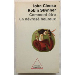Comment être un névrosé heureux
