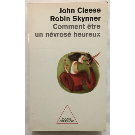 Comment être un névrosé heureux