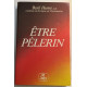 Être pèlerin