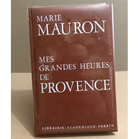 Mes grandes heures de provence