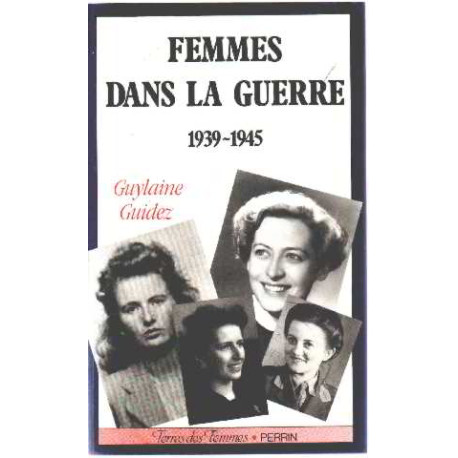 Les femmes dans la guerre 1939 1945