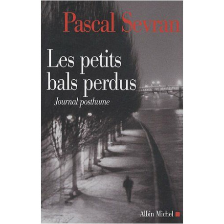 Les Petits Bals perdus: Journal 9 - Journal posthume