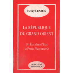 La république du grand orient / un etat dans l'etat : le...