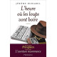 L'heure où les loups vont boire : Le clan Pasquier 1939-1940...