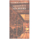 Les bateaux négriers : Roman-document