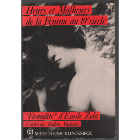 Heurs et malheurs de la femme au XIXe siècle