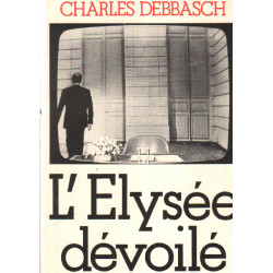 L'Elysée dévoilé