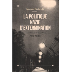 La politique nazie d'extermination. Institut d'Histoire du Temps....