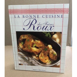 La bonne cuisine des frères Roux