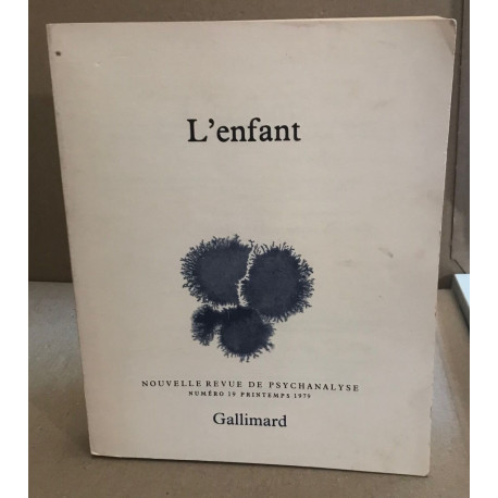 L'enfant / nouvelle revue de psychanalyse n° 19