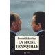 La Haine Tranquille