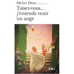 Taisez-vous... j'entends venir un ange