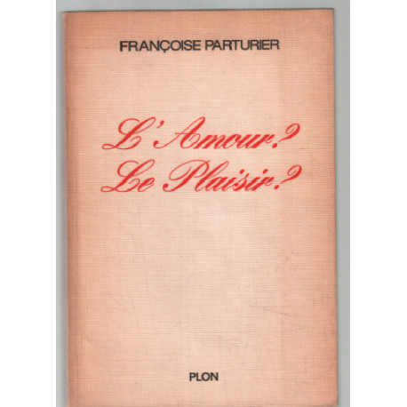 L'amour - le plaisir