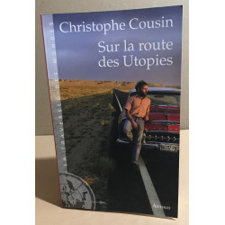 Sur la route des utopies