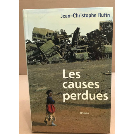 Les Causes perdues - Prix Interallié 1999