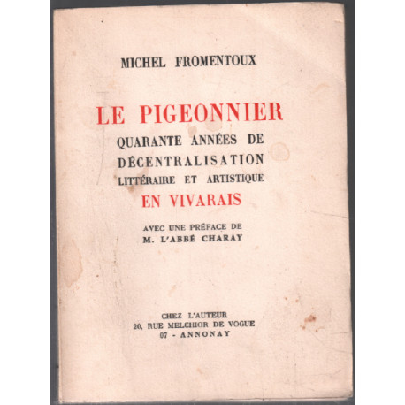 Le Pigeonnier Quarante Années De Décentralisation Littéraire Et...