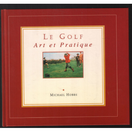 le golf art et pratique