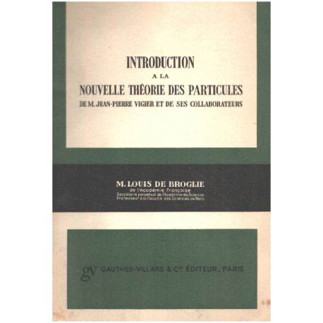 Introduction à la nouvelle théorie des particules de M....