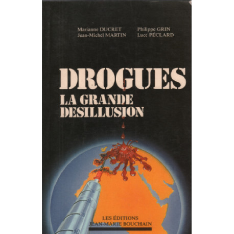Drogues la grande désillusion