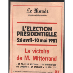 L'élection présidentielle 26 avril - 10 mai 1981 ( la victoire de...