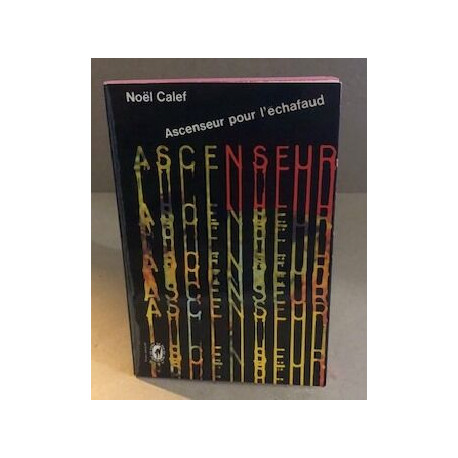 Ascenceur pour l'echafaud