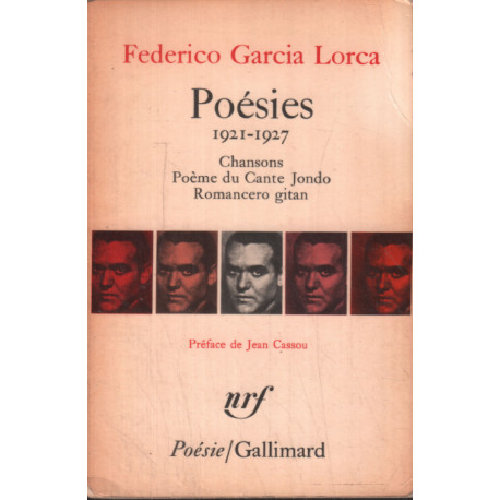 Poésies (1921-1927 ) chansons-poeme du cante jondo-ramancero gitan