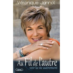 Au fil de l'autre: Voir la vie autrement
