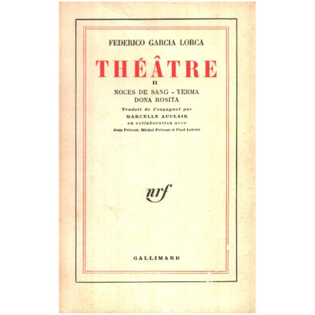 Théatre II / noces de sang -yerma -dona rosita