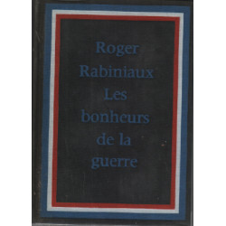 Les bonheurs de la guerre / album photographique en fin de livre