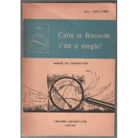 Carte et boussole c'est si simple : manuel de l'orientation (avec...