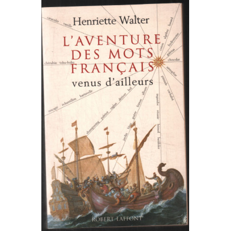 L'aventure des mots français venus d'ailleurs