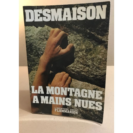 La montagne à mains nues / nombreuses photographies