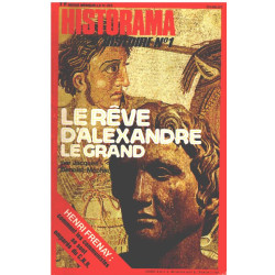 Revue historama n° 323 / le rêve d'alexandre la grand