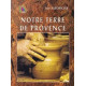 Notre terre de provence