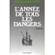 L'Année de tous les dangers