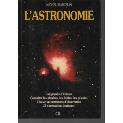 L'astronomie - comprendre l'Univers Connaître les planètes les...