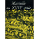 Marseille au XVIIe siècle : Expositon Archives communales...