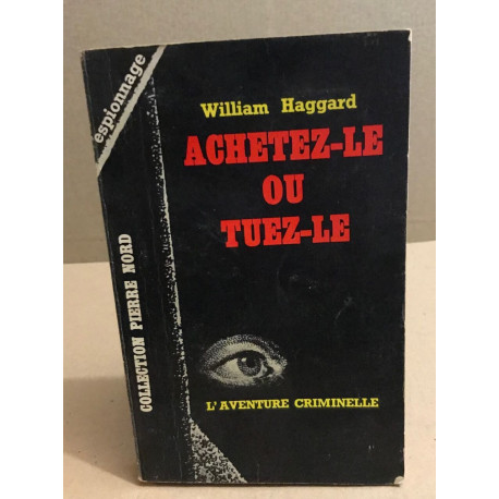 Achetez-le ou tuez-le