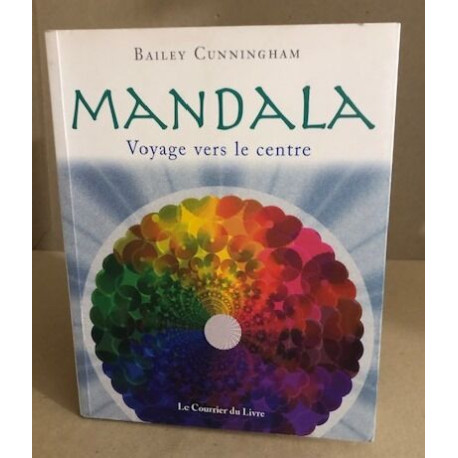 Mandalas - voyage vers le centre