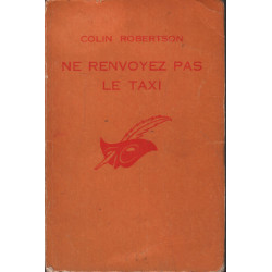 Ne renvoyez pas le taxi